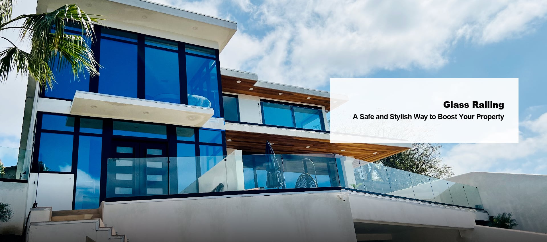 Doorwin Glass Railing A Safe and Stylish Way to Boost Your Property